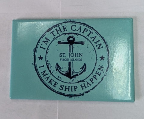 I'm the Captain I Make Ship Happen Magnet