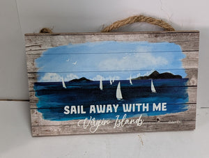 Sail Away with Me Virgin Islands Mini Sign