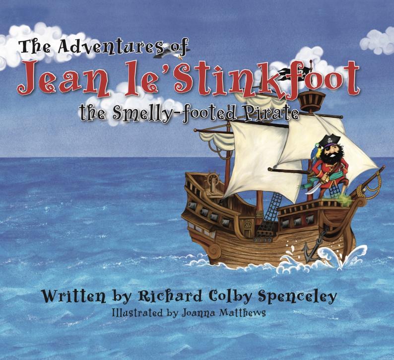 The Adventures of Jean le'Stinkfoot, the Smelly-Footed Pirate