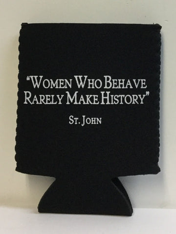 Women Who Behave Rarely Make History Coolie