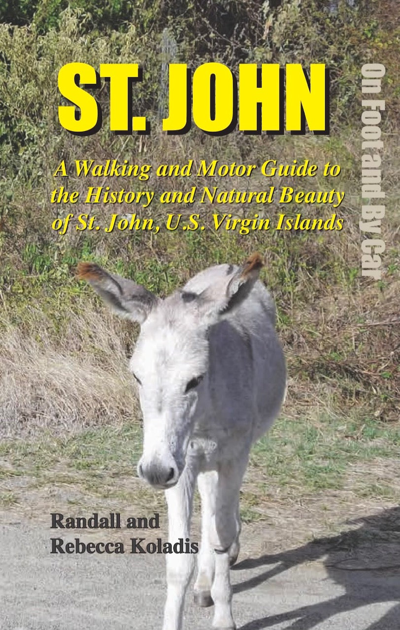 St. John On Foot and By Car by Randall and Rebecca Koladis
