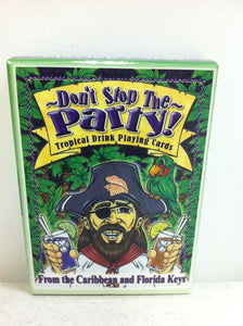 Don't Stop the Party Tropical Drink Playing Cards